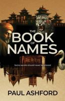 The Book of Names: Some secrets should never be uttered 1919231420 Book Cover
