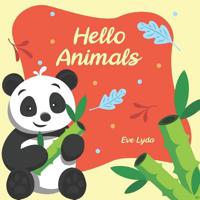 Hello Animals: Learn Alphabet and Animals in English From A to Z. For Kids Baby Toddlers And Preschool. Age 2 to 5 year. Panda Cover Design 1075214394 Book Cover