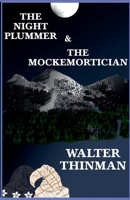 The Night Plummer & The Mockemortician B0FLGWGCWZ Book Cover