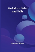 Yorkshire dales and fells; 9362998300 Book Cover