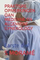 PRAKTISKE OPMERKINGEN OAN MEDISYNE EN ALGEMIENE GYNEKOLOGY: Earste diel B08QXDT6HY Book Cover