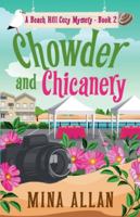 Chowder and Chicanery (A Beach Hill Cozy Mystery) B0G3T8S33J Book Cover