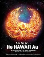 Ola Na Iwi: He Hawaii Au (Hawaiian version): He Puke no na Keiki e Pili ana ke Kumu Honua Hawai'i mai ke Kumulipo mai 1537008307 Book Cover