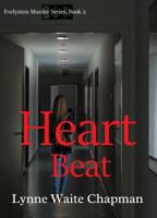 Heart Beat (Evelynton Murder Series) B0CQTTLHD4 Book Cover