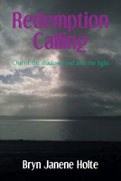 Redemption Calling: Out of the shadows and into the light 1636306748 Book Cover