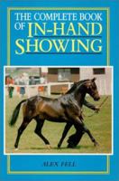 The Complete Book of In-hand Showing 0851316417 Book Cover