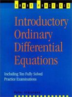 Introductory Ordinary Differential Equations: Including Ten Fully Solved Practice Examinations (Smart Practice Series) 0139073388 Book Cover