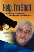 Help, I'm Shot! 0983340285 Book Cover