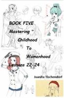 Mastering Girlhood To Womanhood Book 5 192861342X Book Cover