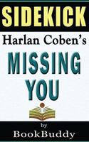 Missing You by Harlan Coben -- Sidekick 1497562546 Book Cover
