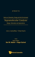 Supramolecular Catalysts - Design, Fabrication, and Applications 9811217793 Book Cover
