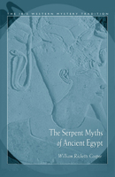 The Serpent Myths of Ancient Egypt 1016851839 Book Cover
