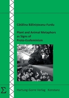 Plant and Animal Metaphors as Signs of Proto-Ecofeminism (German Edition) 3866288328 Book Cover
