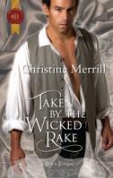 Taken by the Wicked Rake 037329624X Book Cover