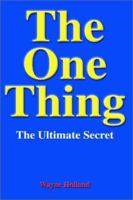 The One Thing: The Ultimate Secret 089334334X Book Cover