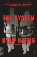 The System: A Novel 0374130310 Book Cover