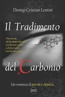 Il Tradimento del Carbonio: Un romanzo di parole e chimica (Romanzi) B08TR4RR3W Book Cover