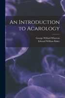 An Introduction to Acarology 1016176821 Book Cover