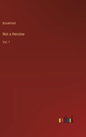 Not a Heroine: Vol. 1 3368176978 Book Cover