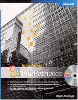 Introducing Microsoft Office InfoPath 2003 0735619522 Book Cover