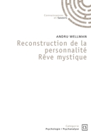 Reconstruction de la personnalité - rêve mystique (French Edition) 2342362595 Book Cover