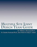 Multiple Site Joint Design Team Guide 144862777X Book Cover