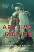 The Archive Undying 1250821568 Book Cover