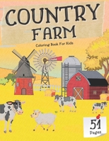 Country Farm Coloring Book For Kids: My First Creative Art Farm Scenes Happy Animals Perfect Activity Gift B08ZBRK51J Book Cover