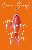 Future Fish 1785633511 Book Cover