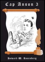 Cap Anson 3: Muggsy John McGraw and the Tricksters--Baseball's Fun Age of Rule Bending (Cap Anson) B01FKUNI8A Book Cover