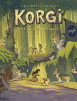 Korgi: The Complete Tale 1603095381 Book Cover
