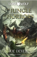 The Jungle of Horrors: Magnakai Series, Book Three 1915586151 Book Cover