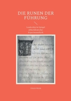 Die Runen der Führung: Leadership im Spiegel althochdeutscher Experimentallyrik 3695105216 Book Cover