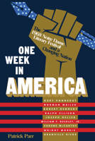 One Week in America: The 1968 Notre Dame Literary Festival and a Changing Nation 1641601787 Book Cover