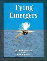 Tying Emergers: A Complete Guide 157188307X Book Cover