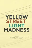 Yellow Street Light Madness 1977915035 Book Cover