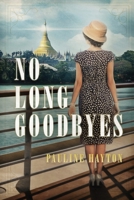 No Long Goodbyes 098358639X Book Cover