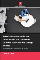 Provisionamento de um laboratório de TI virtual usando soluções de código aberto (Portuguese Edition) 6200452598 Book Cover