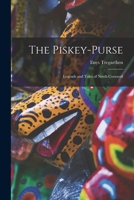 The Piskey-purse: Legends and Tales of North Cornwall 1016728697 Book Cover