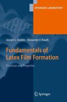 Fundamentals of Latex Film Formation: Processes and Properties 9048128447 Book Cover