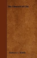 The Flowers of Life 1445566575 Book Cover