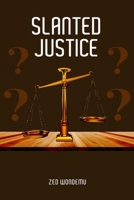 Slanted Justice 1958207942 Book Cover