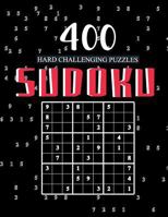 400 Sudoku Puzzles Hard Challenging: Game for keeping the mind healthy combating Alzheimer's and Dementia Hard Levels 1792104243 Book Cover