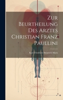 Zur Beurtheilung Des Arztes Christian Franz Paullini 1022742337 Book Cover