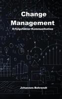 Change Management - Erfolgsfaktor Kommunikation 1540514471 Book Cover