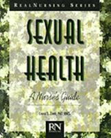 Sexual Health: A Nurse's Guide (Real Nursing) 0827356854 Book Cover