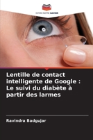 Lentille de contact intelligente de Google : Le suivi du diabète à partir des larmes 6205608545 Book Cover