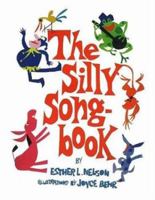 The Silly Songbook 0806975520 Book Cover