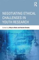 Negotiating Ethical Challenges in Youth Research (Critical Youth Studies) 0415808472 Book Cover