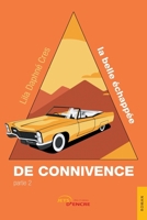 De connivence, la belle échappée - Partie 2 (French Edition) B0CJXDV1GF Book Cover